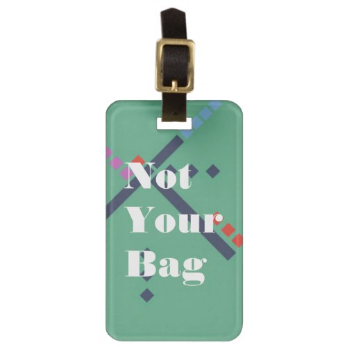 PDX Airport Carpet "Not Your Bag" Tag For Luggage